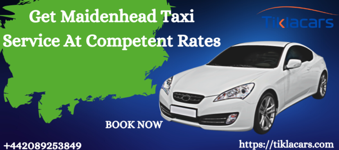 Get Maidenhead Taxi Service At Competent Rates