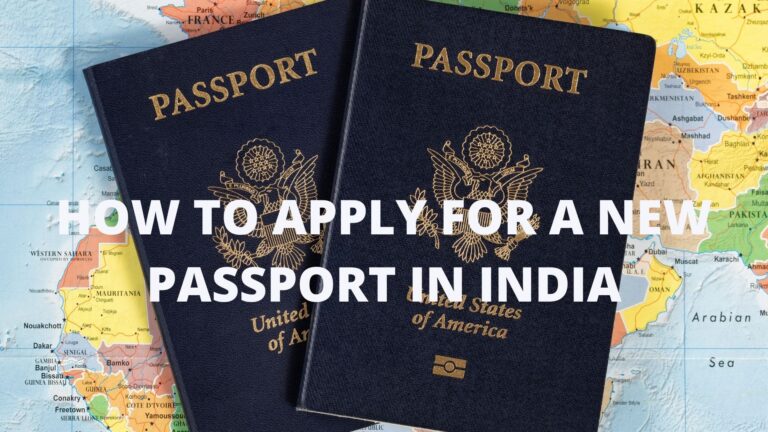 HOW TO APPLY FOR A NEW PASSPORT IN INDIA