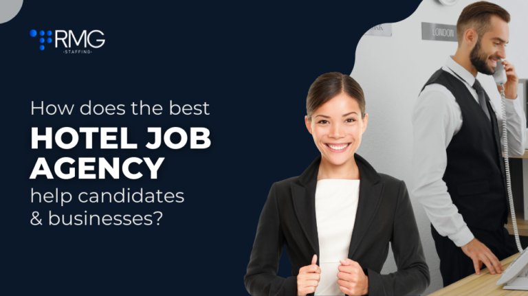 How does the best hotel job agency help candidates & businesses?