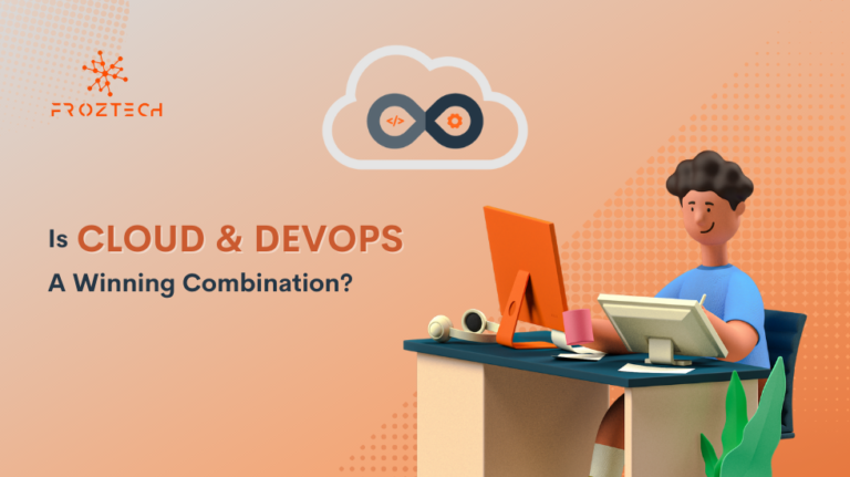 Is Cloud and DevOps – A Winning Combination?